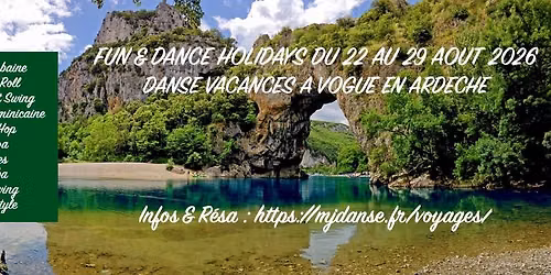 FUN & DANCE HOLIDAYS EN ARDECHE A VOGUE AVEC PHILO KAHN, MARLENE ET JULIEN DE SOUSA