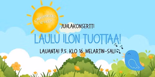 Laulu ilon tuottaa! - Iloinen Lapsikuoro 40 vuotta