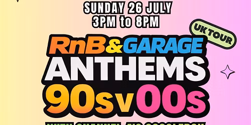 RNB&GARAGE ANTHEMS 90S VS 00S