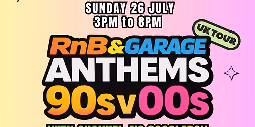 RNB&GARAGE ANTHEMS 90S VS 00S