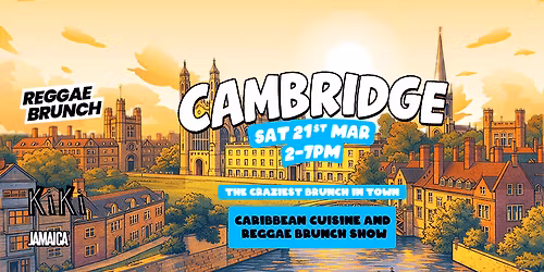 The Reggae Brunch - CAMBRIDGE - Sat 21st Mar