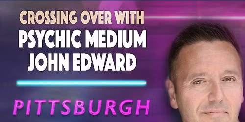 Crossing Over with Psychic Medium John Edward - Pittsburgh, PA