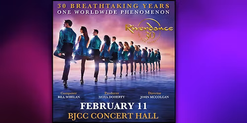 Riverdance 30 - The Next Generation at The Plaza Theatre Performing Arts Center