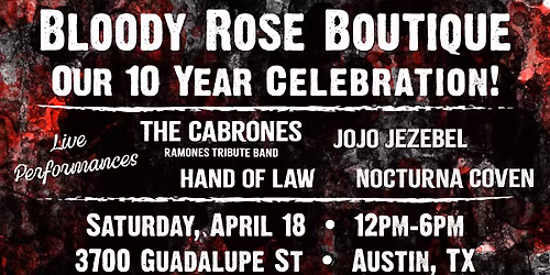 Bloody Rose 10th Anniversary Party