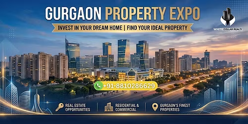 Gurgaon Property Expo \u2013 Free Tickets for Fast Growing Property Zones