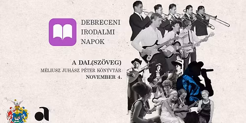 Debreceni Irodalmi Napok \/ A dal(sz\u00f6veg)