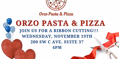Ribbon Cutting - Orzo Pasta & Pizza