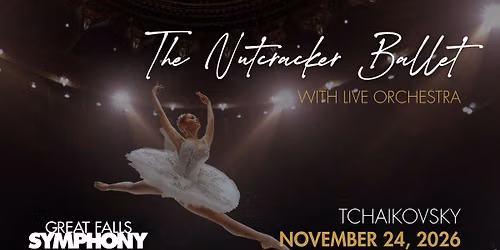 The Nutcracker Ballet with Live Orchestra