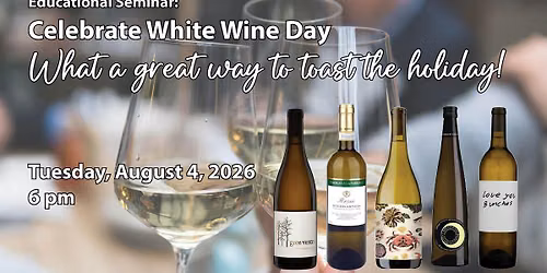 Educational Seminar:  White Wine Day