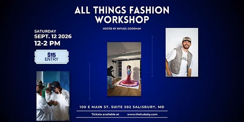 All Things Fashion Workshop @ The Hub SBY