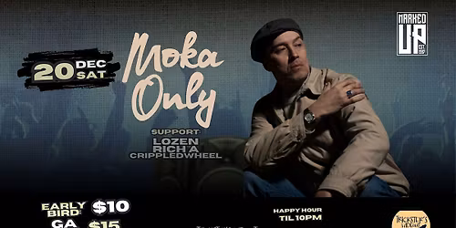 Trickster\u2019s Hideout Presents: Moka Only with guests