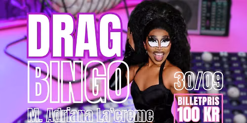 DRAG BINGO m. Adriana La\u2019creme