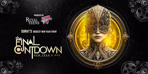THE FINAL COUNTDOWN - SURAT Biggest NYE