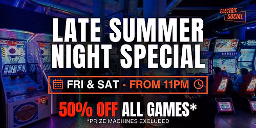 Late Night Summer Special @Electric Social