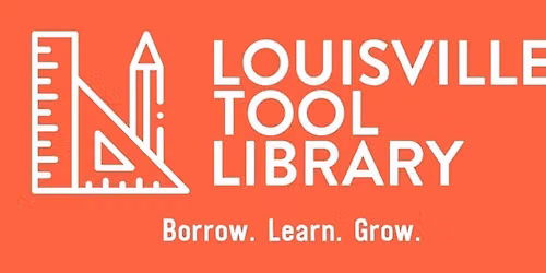 Louisville Time Bank and Louisville Tool Library Potluck