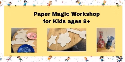 Paper Magic Workshop