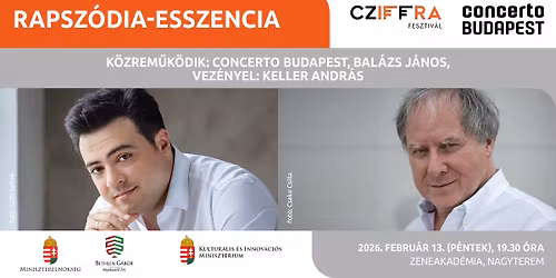 Rapsz\u00f3dia-esszencia I Bal\u00e1zs J\u00e1nos, Concerto Budapest, Vez\u00e9nyel: Keller Andr\u00e1s