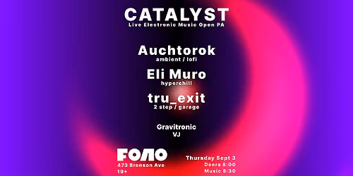 Catalyst 16 - Live Electronic Music Open Mic