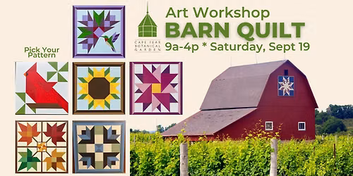 FULL: Barn Quilt Art Workshop at the Garden