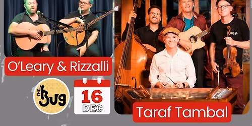 The BUg - Taraf Tambal, O'Leary & Rizzalli