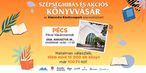 Sz\u00e9ps\u00e9ghib\u00e1s \u00e9s akci\u00f3s k\u00f6nyvv\u00e1s\u00e1r P\u00e9csen! | Alexandra Kiad\u00f3csoport