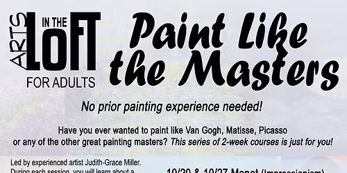 10\/20-12\/15\/25: Arts in the Loft Adults - Painting Like the Masters