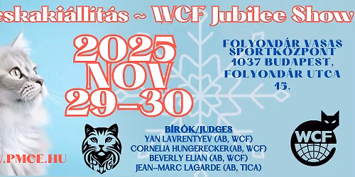 WCF Macskaki\u00e1ll\u00edt\u00e1s \/ WCF Jubilee Cat Show