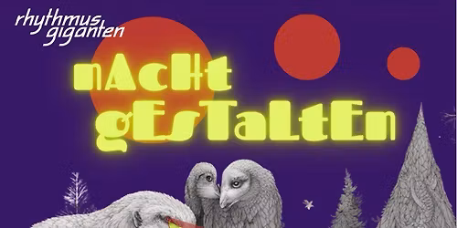 Rhythmusgiganten Nachtgestalten 