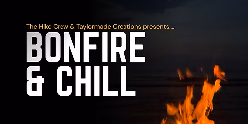 Bonfire & Chill