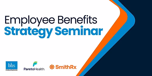 Employee Benefits Strategy Seminar