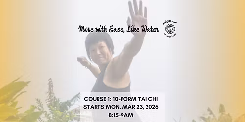 10-Form Tai Chi Weekly Class