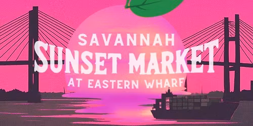 Sunset Market at Eastern Wharf - FINAL MARKET OF THE YEAR!
