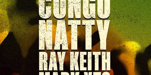 MOOVIN-IN Congo Natty \/ Ray Keith \/ Mark XTC + More