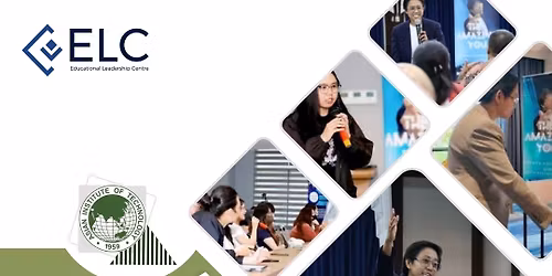 ELC x AIT Career Forum 2025: Leading with Purpose in Education