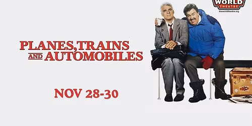 Planes Trains and Automobiles - Presented by Look What's Cookin'