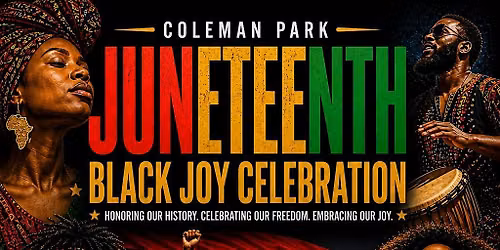 Coleman Park Juneteenth - Black Joy Celebration