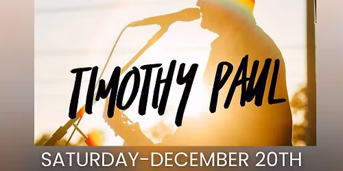 \ud83c\udfa4 Acoustic Night featuring: Timothy Paul \ud83c\udfb8 
