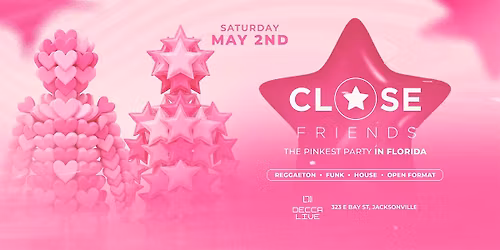 Causa Conmigo: CLOSE FRIENDS