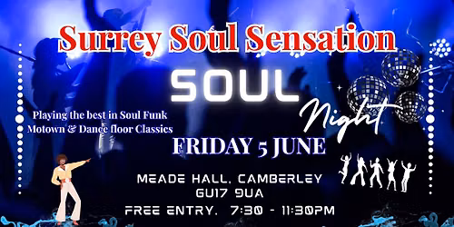SURREY SOUL SENSATION ARE BACK AT MEADE HALL
