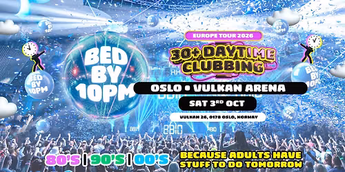 Bed By 10pm Is Returning To Oslo!