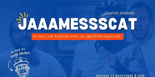 Jaaames reloaded : le nouveau spectacle - Th\u00e9\u00e2tre d'impro