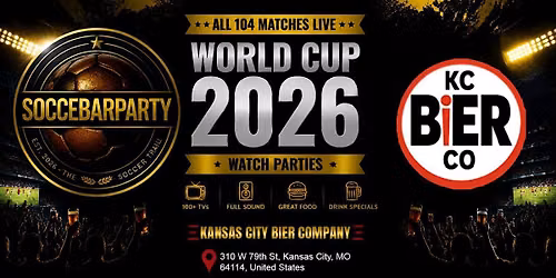 USA FIFA World Cup 2026\u2122 Round of 32 Watch Party at Kansas City Bier