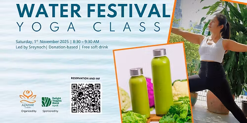 \u1790\u17d2\u1793\u17b6\u1780\u17cb\u1799\u17c4\u1782\u17c8\u1793\u17b6\u1796\u17b8\u1792\u17b8 \u1794\u17bb\u178e\u17d2\u1799\u17a2\u17bb\u17c6\u1791\u17bc\u1780 \/ Water Festival Yoga Class