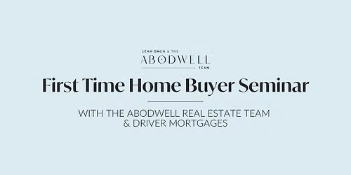 Free First Time Home Buyer Seminar