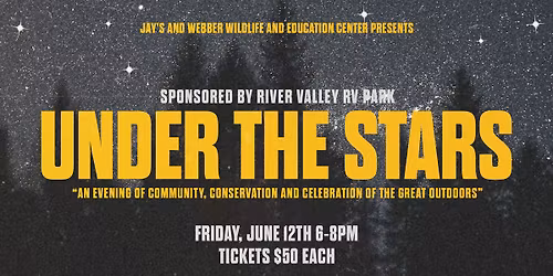 Under The Stars: A Fundraising Event for Jays & Webber Wildlife & Education Center