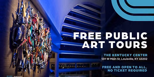 Free Public Art Tours - The Kentucky Center Art Collection