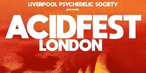 ACIDFEST LONDON: mini psych fest with bands & visuals