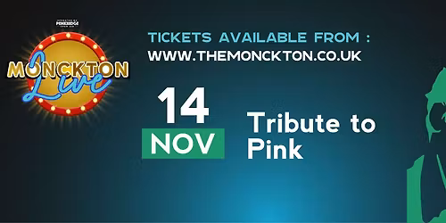 Monckton Live - P!NK TRIBUTE