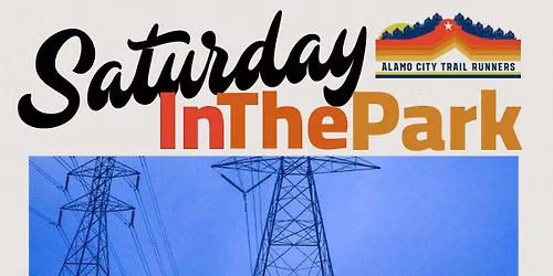 SaturdayInThePark @ Blanco Powerlines - Whole Foods Marker