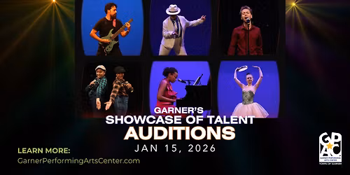Garner's Showcase of Talent Auditions